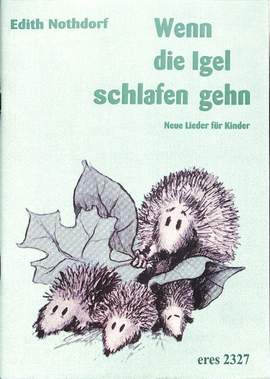 Nothdorf, E: Wenn die Igel schlafen gehn