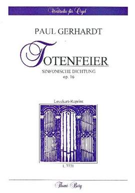 Gerhardt, P: Totenfeier - sinfonische Dichtung op 16