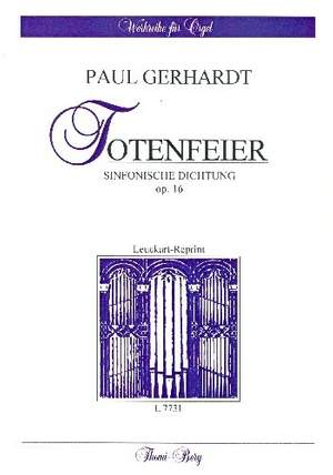 Gerhardt, P: Totenfeier - sinfonische Dichtung op 16