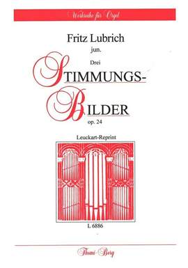 Lubrich, F: 3 Stimmungsbilder op 24