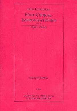 Lubrich, F: 5 Choral improvisationen op 26