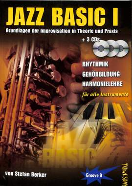 Berker, S: Jazz basics 1 - a new way to play Jazz