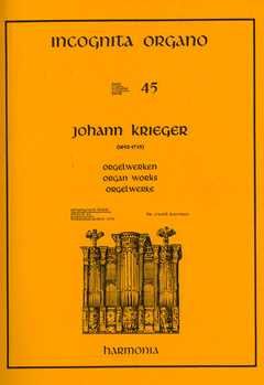 Krieger, J: Orgelwerke