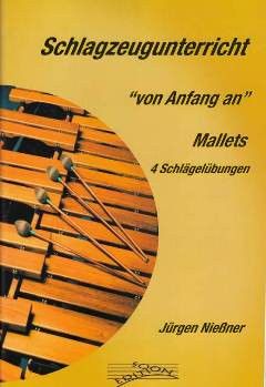 Niessner, J: Schlagzeugunterricht von Anfang an - 4 Schlägelübungen