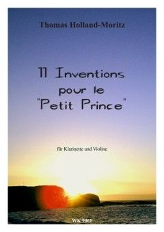 Holland-Moritz, T: 11 Inventionen pour le petit prince