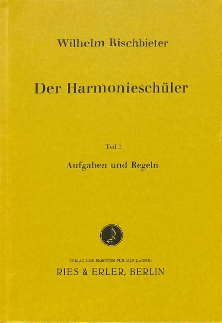 Rischbieter, W: Der Harmonieschüler 1