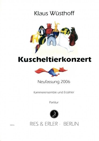 Wuesthoff, K: Kuscheltierkonzert
