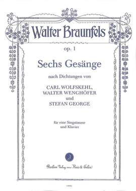 Braunfels, W: 6 Gesänge op 1