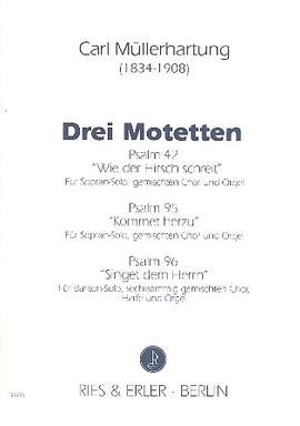 Müllerhartung, C: 3 Motetten