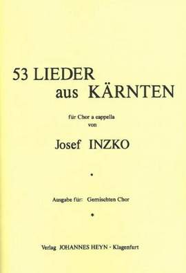 Inzko, J: 53 Lieder aus Kärnten