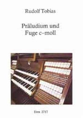 TOBIAS, R: Präludium + Fuge c-moll
