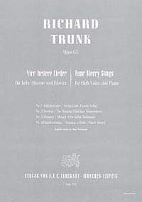 Trunk, R: 4 heitere Lieder op 63