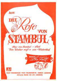 Fall, L: Die Rose von Stambul