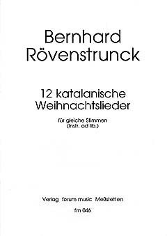 Rövenstrunck, B: 12 katalanische Weihnachtslieder
