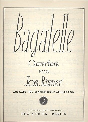 Rixner, J: Bagatelle (Ouvertüre)