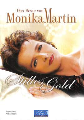 Martin, M: Stilles Gold - das Beste von Monika Martin