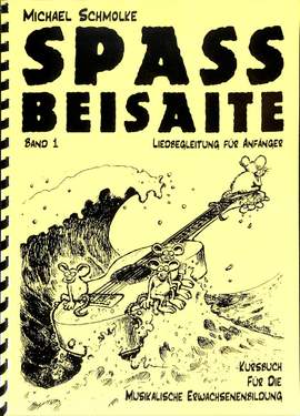 Schmolke, M: Spass Beisaite 1 - Liedbegleitung
