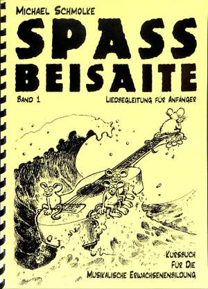 Schmolke, M: Spass Beisaite 1 - Liedbegleitung