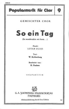 Olias, L: So ein Tag so wunderschön wie heute