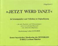 Gottlöber, L: Jetzt werd tanzt 1