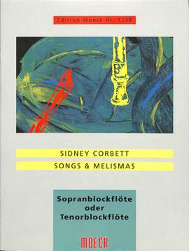 Corbett, S: Songs + melismas