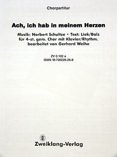 Schultze, N A W R: Ach ich hab' in meinem Herzen