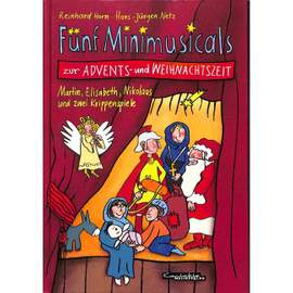Horn, R: 5 Minimusicals zur Advents und Weihnachtszeit
