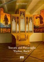 Garshnek, I: Toccata and Passacaglia pardon Bach