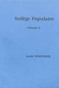 WAIGNEIN, A: Solfege populaire 2