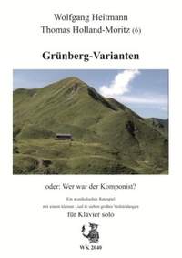 Grünberg Varianten oder wer war der Komponist