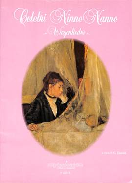 Danieli, G: Celebri ninne nanne (Wiegenlieder)