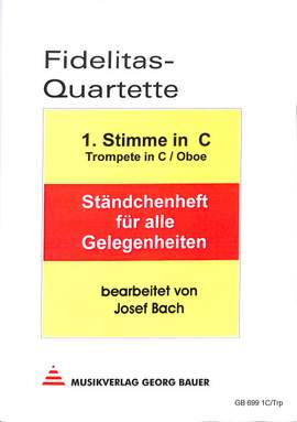 Fidelitas Quartette - Ständchenheft für alle Gelegenheiten