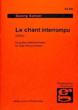 Katzer, G: Le chant interrompue (2003)