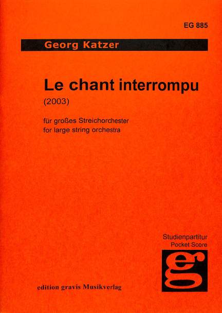 Katzer, G: Le chant interrompue (2003)