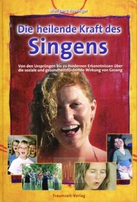 Bossinger, W: Die heilende Kraft des Singens