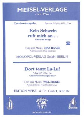 Raabe, M: Kein Schwein ruft mich an + Dort tanzt Lulu