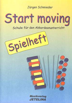 Schmieder, J: Start moving - Spielheft