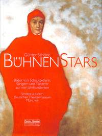 Schöne, G: Bühnenstars - Portraits von Schauspielern Sängern und Tänzern aus 3 Jahrhunderten 22