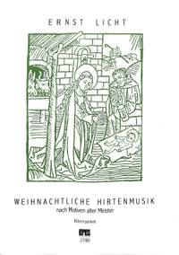 Licht, E: Weihnachtliche Hirtenmusik nach Motiven alter Meister