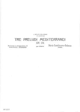 Castelnuovo-Tedesco, M: 3 Preludi mediterranei op 176