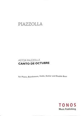 Piazzolla, A: Canto de octubre