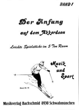 Bachschmid, T: Der Anfang auf dem Akkordeon