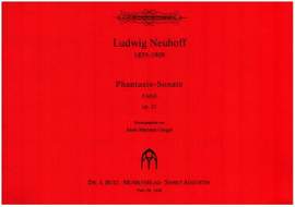 Neuhoff, L: Phantasie Sonate op 21 f-moll
