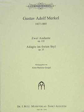 Merkel, G A: 2 Andante op 122 / Adagio im freien Stil op 35