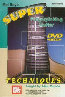 Munde, A: Super fingerpicking guitar techniques