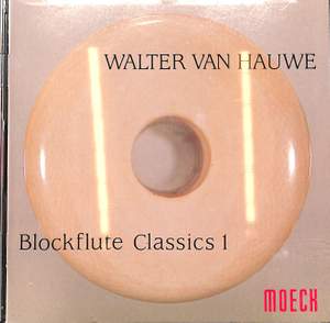 Hauwe, W v: Blockflute classics 1