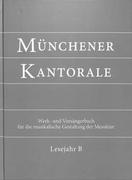 Eham, M: Münchener Kantorale 2 Lesejahr B