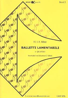 Biber, H I F: Balletti lamentabili a quattro in C