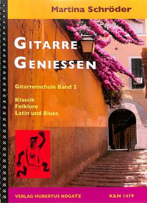 Schroeder, M: Gitarre genießen 2 - Gitarrenschule