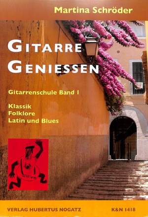 Schroeder, M: Gitarre genießen 1 - Gitarrenschule